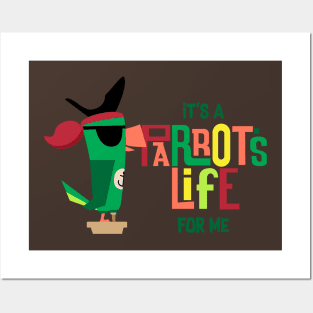 Parrot's Life for me! Posters and Art